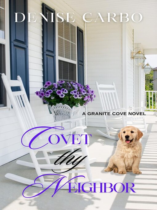 Title details for Covet thy Neighbor by Denise Carbo - Available